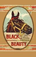 Black Beauty, Young Folks' Edition - Abridged with Original Illustrations Sewell Anna