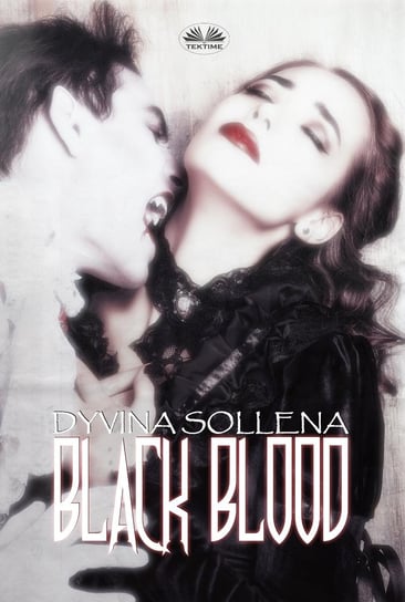 Black Blood - ebook epub Dyvina Sollena