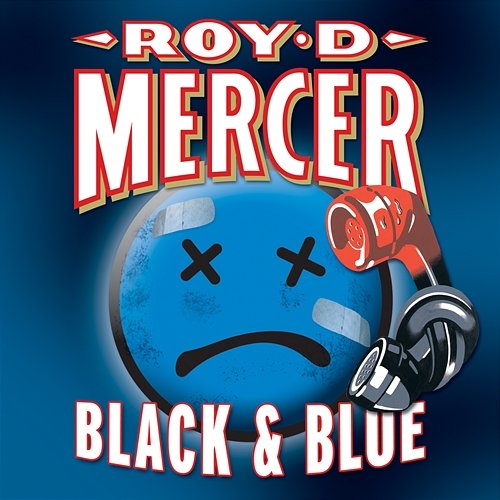 Black & Blue Roy D. Mercer