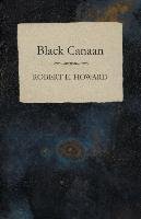 Black Canaan Howard Robert E.