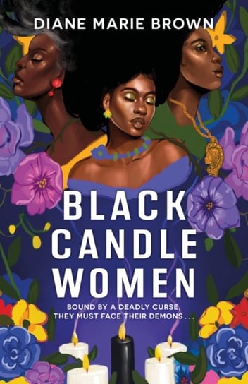 Black Candle Women: a spellbinding story of family, heartache, and a fatal Voodoo curse Headline Publishing Group