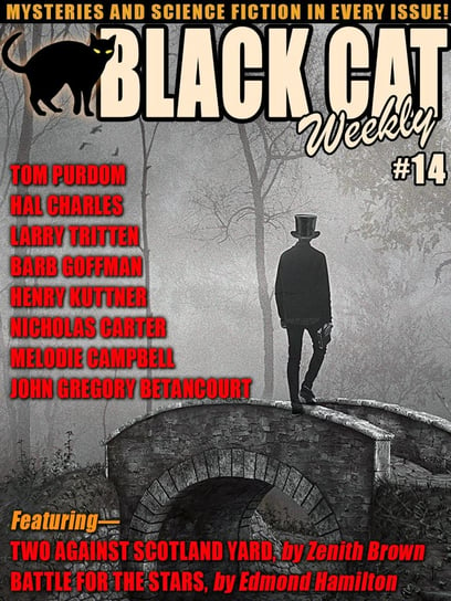Black Cat Weekly #14 Barb Goffman, Tom Purdom, Zenith Brown, Henry Kuttner, Larry Tritten, Edmond Hamilton, Melodie Campbell, John Gregory Betancourt
