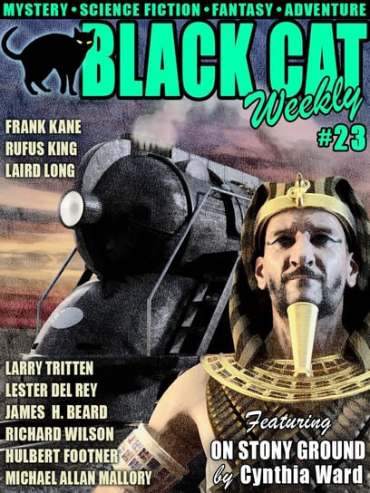 Black Cat Weekly #23 Cynthia Ward, Michael Allan Mallory, Laird Long, Richard Wilson, Lester del Rey, Frank Kane, Allan Danzig, Footner Hulbert, James H. Beard