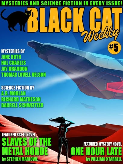 Black Cat Weekly #5 Frank Lovell Nelson, Charles Hal, A.R. Morlan, Jay Brandon, Stephen Marlowe, William O’Farrell, Darrell Schweitzer, Matheson Richard