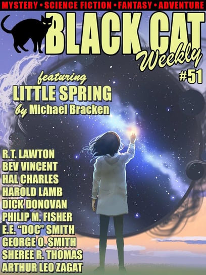 Black Cat Weekly #51 Michael Bracken, Bev Vincent Vincent, R.T. Lawton, Sheree R. Thomas, Harold Lamb, Charles Hal, Smith George O., Zagat Arthur Leo, Philip M. Fisher