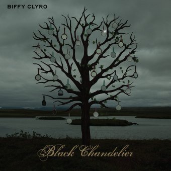 Black Chandelier Biffy Clyro