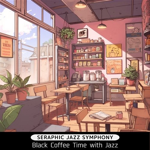 Black Coffee Time with Jazz Seraphic Jazz Symphony