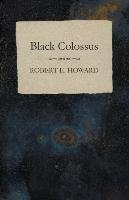 Black Colossus Howard Robert E.