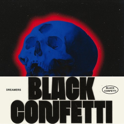 Black Confetti Dreamers