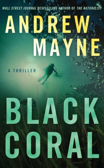 Black Coral: A Thriller Mayne Andrew