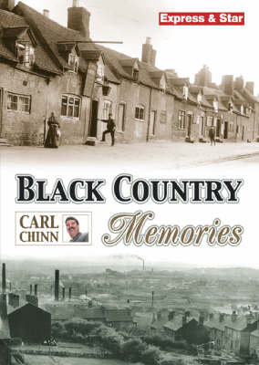 Black Country Memories Chinn Carl