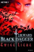 Black Dagger 03. Ewige Liebe Ward J. R.