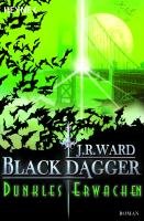 Black Dagger 06. Dunkles Erwachen Ward J. R.
