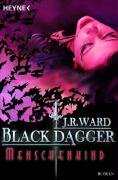 Black Dagger 07. Menschenkind Ward J. R.