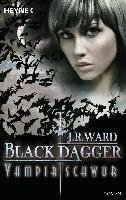 Black Dagger 17. Vampirschwur Ward J. R.