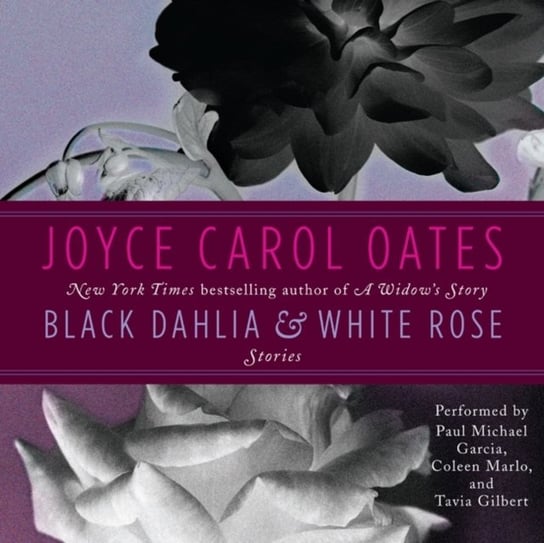 Black Dahlia & White Rose Oates Joyce Carol