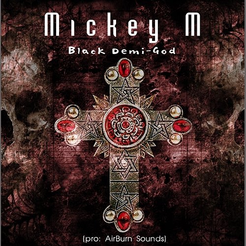 Black Demi-God Mickey M