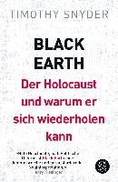 Black Earth: Der Holocaust und warum er sich wiederholen kann Snyder Timothy
