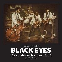 Black Eyes. Indonesier-Bands in Germany Wenske Helmut