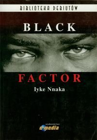 Black faktor Nnaka Iyke