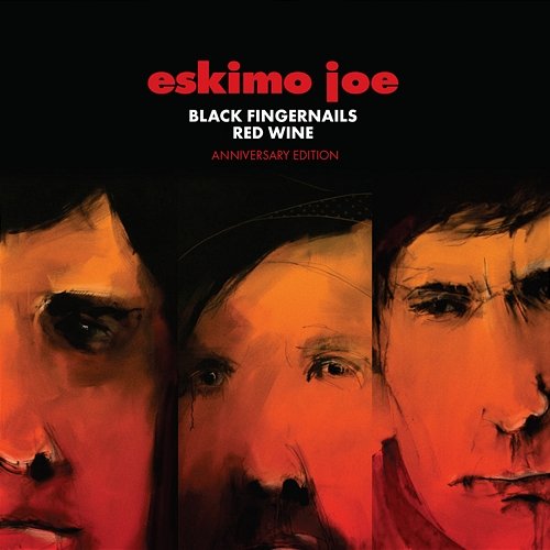 Black Fingernails, Red Wine Eskimo Joe