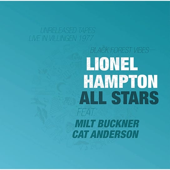 Black Forest Vibes Lionel Hampton All Stars