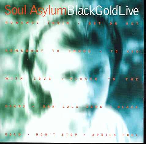 Black Gold Live Soul Asylum