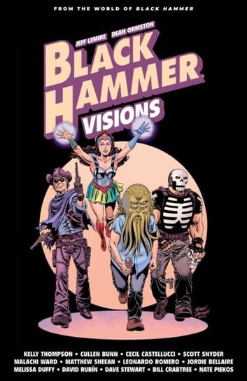 Black Hammer: Visions. Volume 2 Snyder Scott