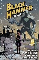 Black Hammer Vol. 2: The Event Lemire Jeff
