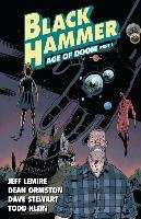 Black Hammer Vol. 3: Age Of Doom Part One Lemire Jeff