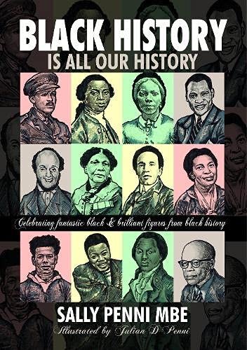 Black History is All Our History Sally Penni M.B.E.