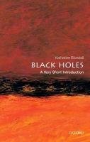 Black Holes: A Very Short Introduction Blundell Katherine