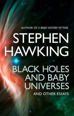 Black Holes & Baby Universe Hawking Stephen