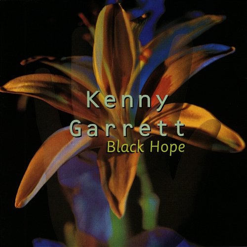 Black Hope Kenny Garrett