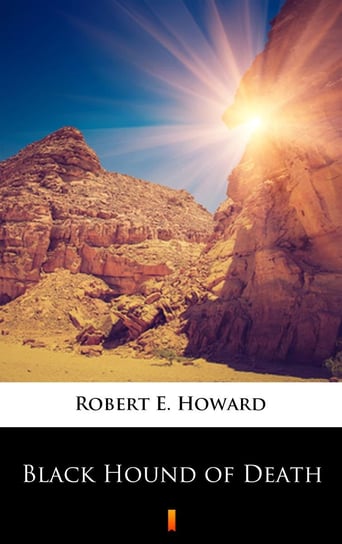 Black Hound of Death Howard Robert E.