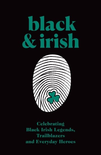 Black & Irish: Legends, Trailblazers & Everyday Heroes Little Island