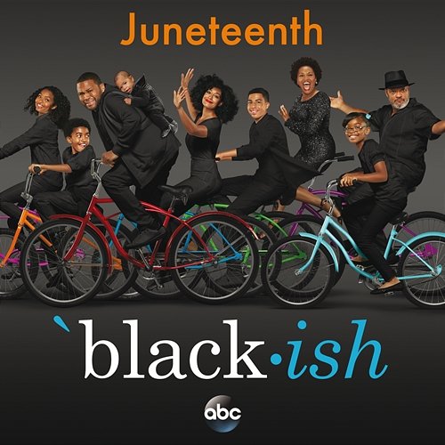 Black-ish – Juneteenth Cast of Black-ish, The Roots