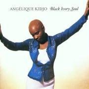 Black Ivory Soul Kidjo Angelique
