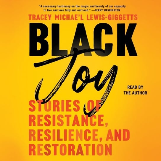 Black Joy Lewis-Giggetts Tracey Michae'l