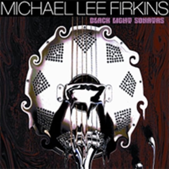 Black Light Sonatas Firkins Michael Lee