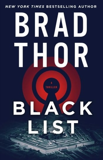 Black List: A Thriller Thor Brad