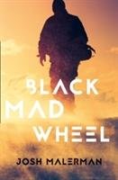 Black Mad Wheel Malerman Josh
