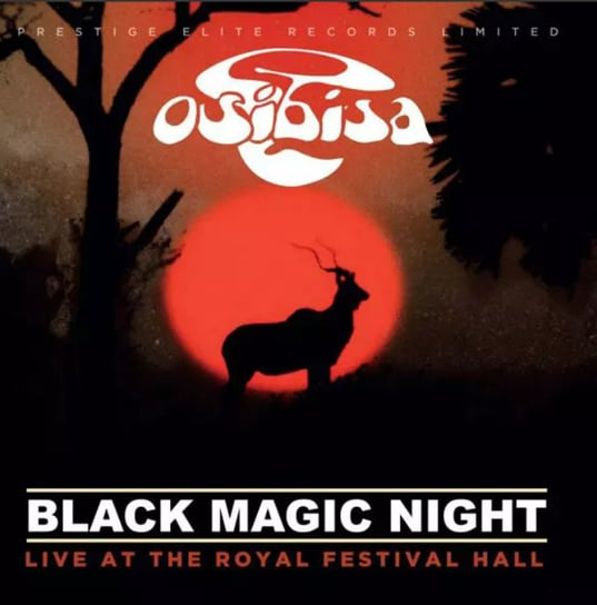 Black Magic Night - Live At Royal Festival Hall (Remastered) Osibisa