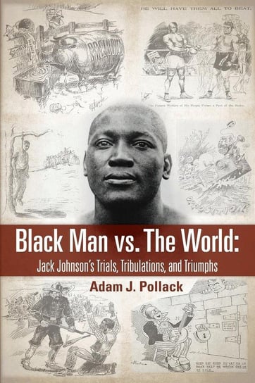 Black Man vs. The World Pollack Adam J.