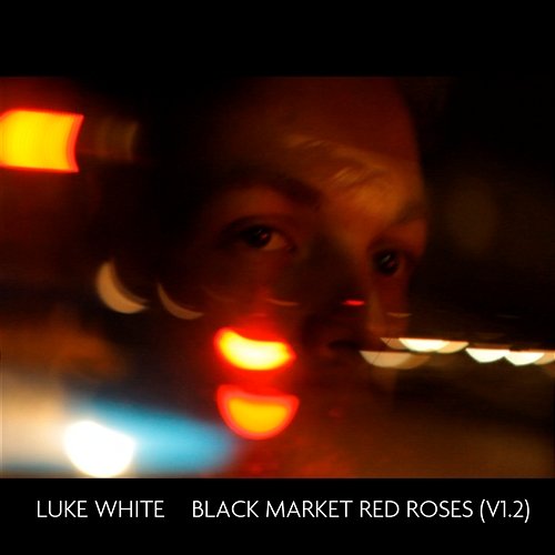 Black Market Red Roses Luke White