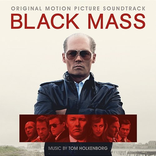 Black Mass (Original Motion Picture Soundtrack) Tom Holkenborg