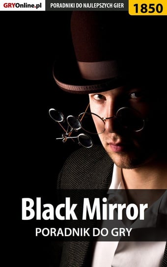 Black Mirror. Poradnik do gry Michałowska Katarzyna Kayleigh