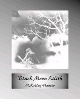 Black Moon Lilith Hunter Kelley M.