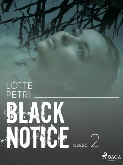 Black notice. Część 2 Petri Lotte