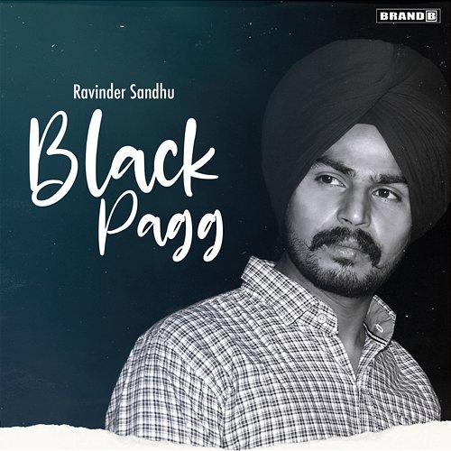 Black Pagg Ravinder Sandhu